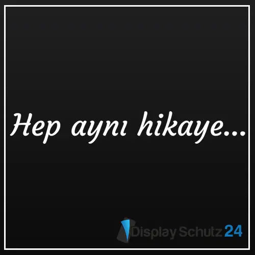 Hep aynı hikaye... Sticker - Display Schutz24