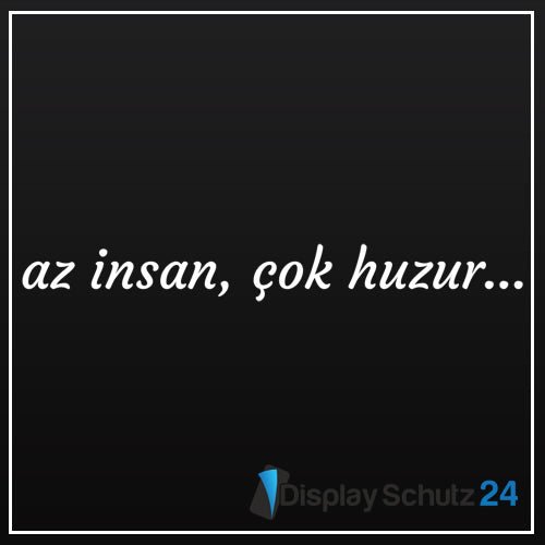 Az İnsan, Çok Huzur - Sticker Display Schutz24
